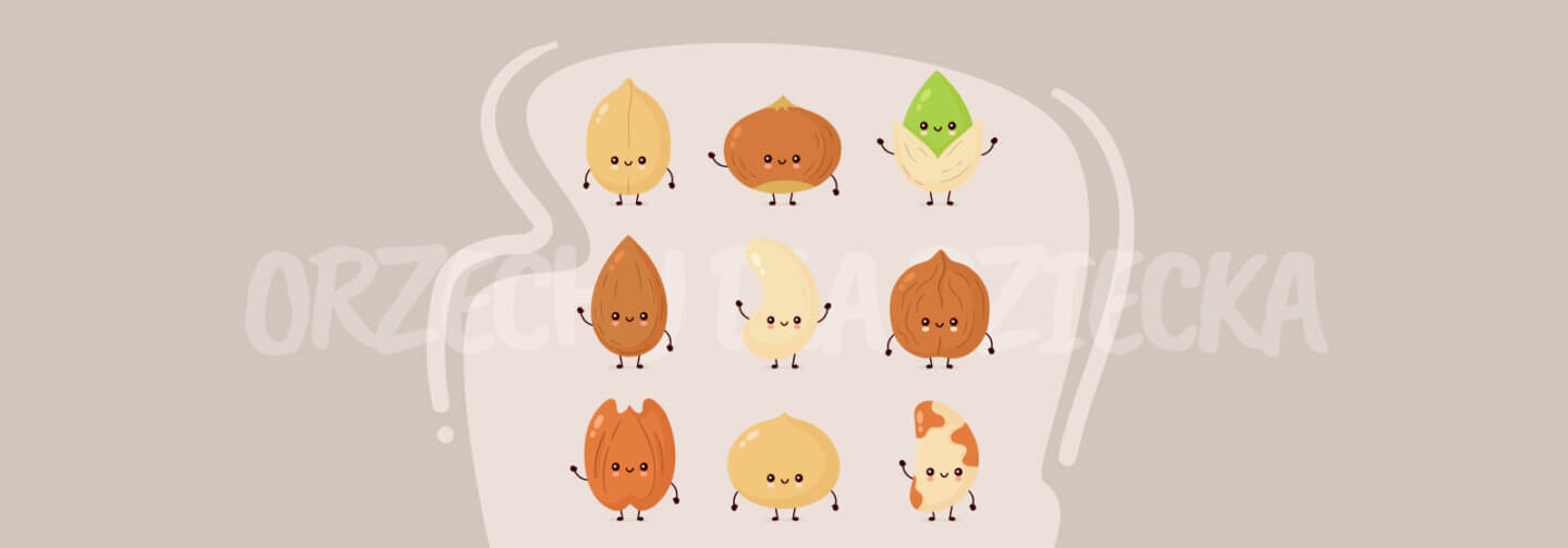 Od kiedy orzechy dla dziecka?